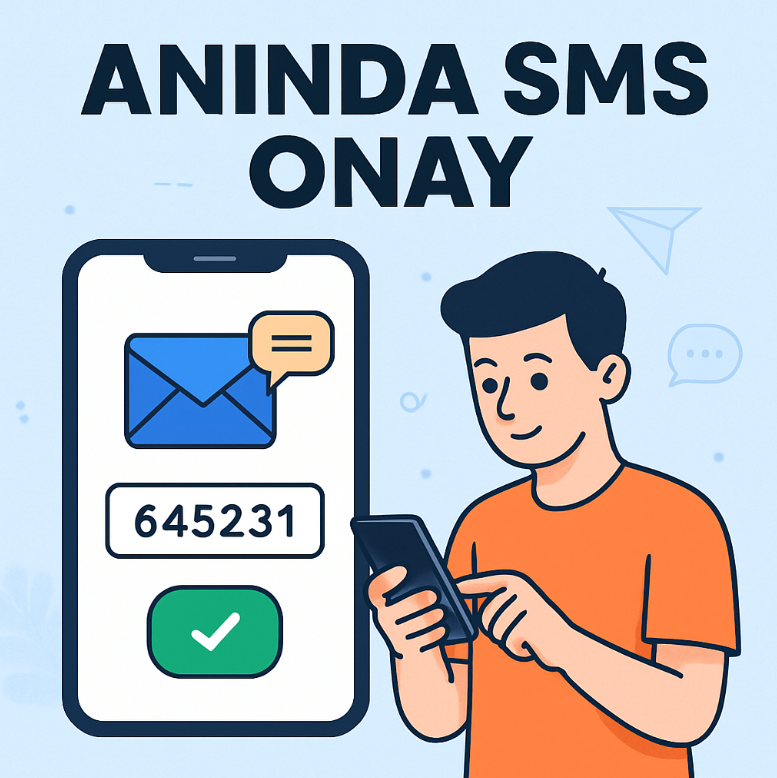 Anında SMS Onay Kodu Hizmeti